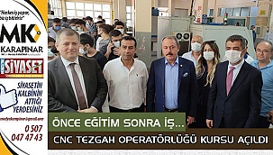 CNC tezgah operatörlüğü kursu açıldı