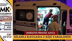Denizli'de pidecide silahlı kavgada 2 kişi yaralandı