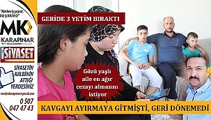 Geride 3 yetim bıraktı
