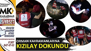 Orman kahramanlarına Kızılay dokundu