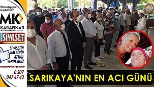 Sarıkaya’nın en acı günü