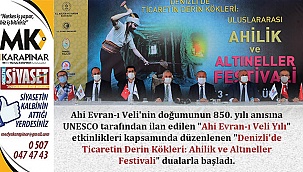 Ahilik ve Altıneller Festivali dualarla başladı