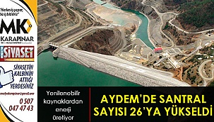 Aydem’de santral sayısı 26’ya yükseldi