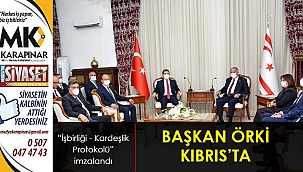 Başkan Örki Kıbrıs’ta