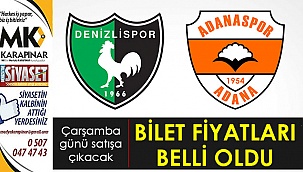 Bilet fiyatları belli oldu