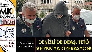 Denizli'de DEAŞ, FETÖ ve PKK'ya operasyon!