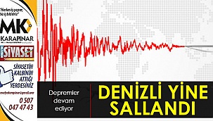 Denizli yine sallandı