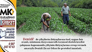 Denizlili çiftçiler bu haberle sevinecek
