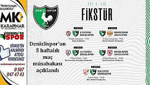 Denizlispor'un 5 haftalık maç müsabakası açıklandı