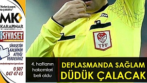Deplasmanda Sağlam düdük çalacak
