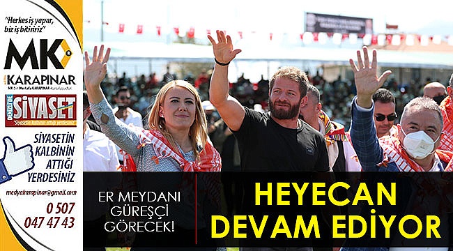 Heyecan devam ediyor