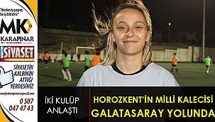 Horozkent'li milli kaleci Galatasaray yolunda