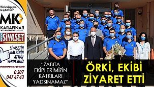 Örki, zabıta ekiplerini ziyaret etti