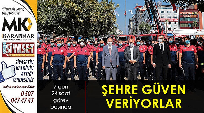 Şehre güven veriyorlar