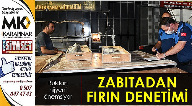 Zabıta ekipleri fırınları denetledi