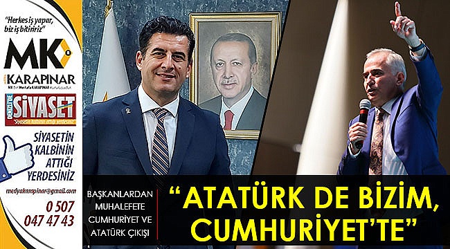 “Atatürk de bizim, Cumhuriyet’te”