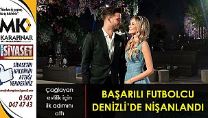 Başarılı futbolcu Denizli'de nişanlandı