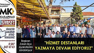 Başkan Zolan ilçe ziyaretlerini sürdürüyor