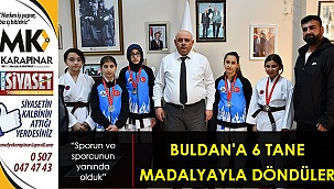 Buldan'a 6 madalyayla döndüler