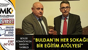 “Buldan’ın her sokağı bir eğitim atölyesi”