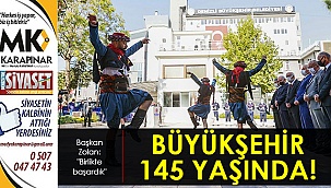 Büyükşehir 145 yaşında!