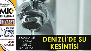 Denizli’de su kesintisi