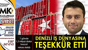 Denizli iş dünyasına teşekkür etti