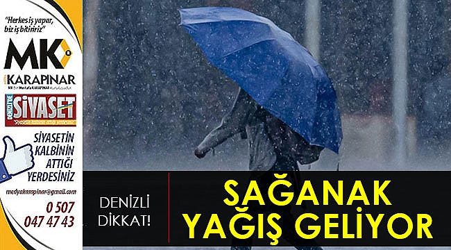 Denizlililer, önleminizi almayı unutmayın!