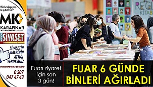 Fuar 6 günde binleri ağırladı