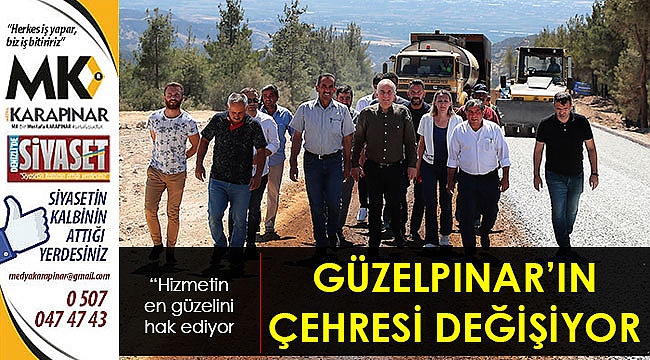 Güzelpınar'ın çehresi değişiyor