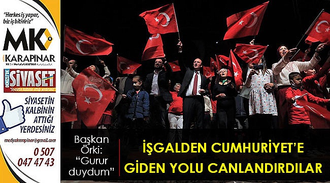 İşgalden Cumhuriyet’e giden yolu canlandırdılar