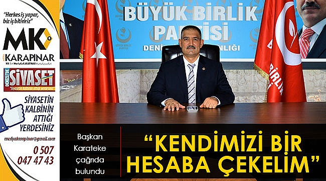 “Kendimizi bir hesaba çekelim”
