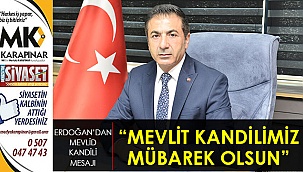 “Mevlit Kandilimiz mübarek olsun”