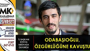 Odabaşıoğlu, özgürlüğüne kavuştu