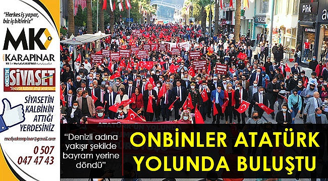 Onbinler Atatürk’ün yolunda buluştu