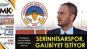 Serinhisarspor, galibiyet istiyor