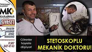 Stetoskoplu oto tamircisi görenleri hayrete düşürüyor