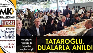 Tataroğlu, dualarla anıldı