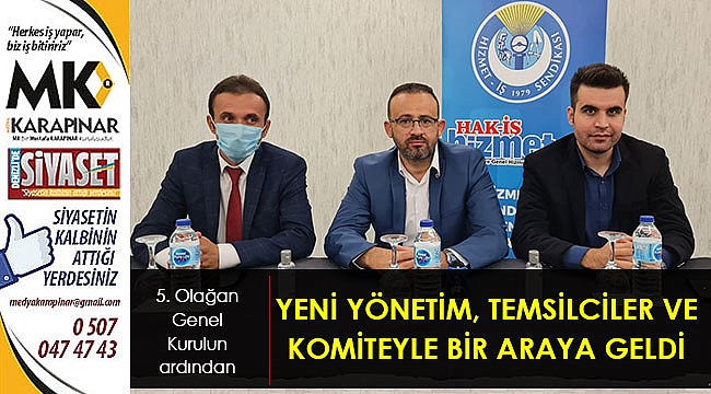 Yeni yönetim, temsilciler ve komite başkanları toplantıda bir araya geldi