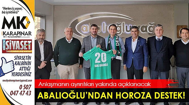 Abalıoğlu'ndan horoza destek