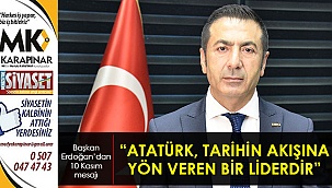 “Atatürk, tarihin akışına yön veren bir liderdir”