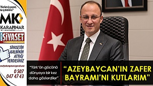 “Azeybaycan’ın bayramını kutlarım”