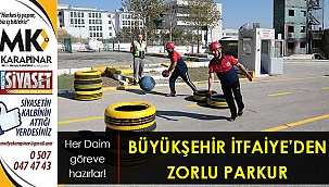 Büyükşehir İtfaiye’den zorlu parkur