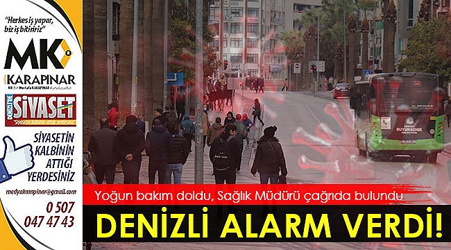 Denizli alarm verdi