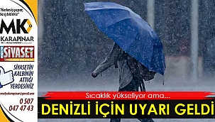 Denizli'de önemli uyarı geldi