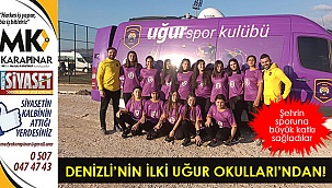 Denizli'nin ilki Uğur Spor Kulübü’nden!