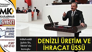 DENİZLİ ÜRETİM VE İHRACAT ÜSSÜ