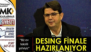 Desıng finale hazırlanıyor