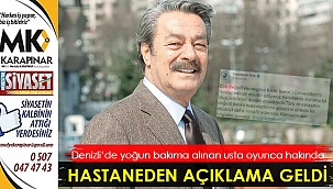 İnanır'ın durumu hakkında hastaneden açıklama geldi