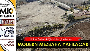 Modern mezbaha yapılacak